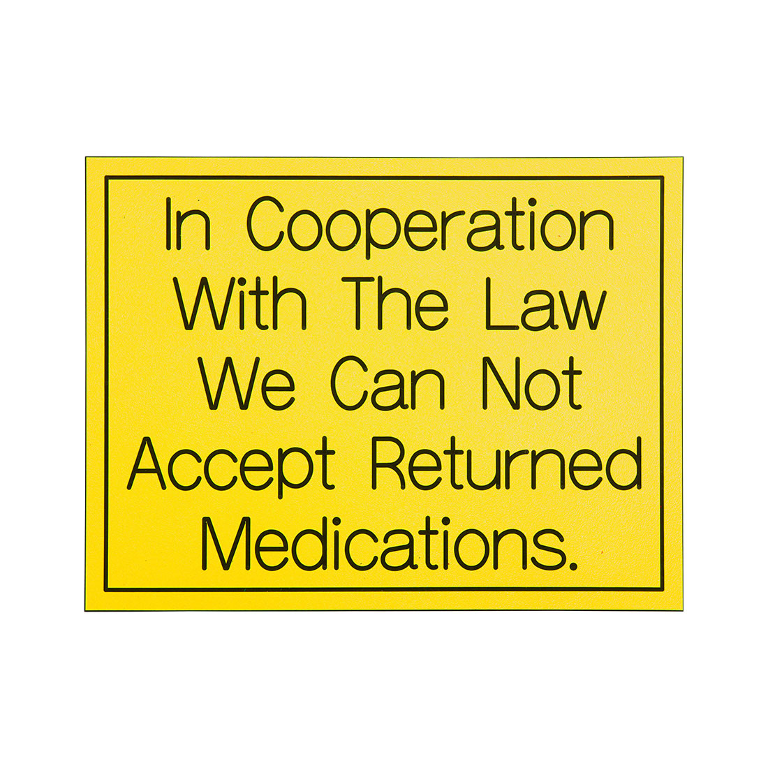 Can Not Accept Returned Medications