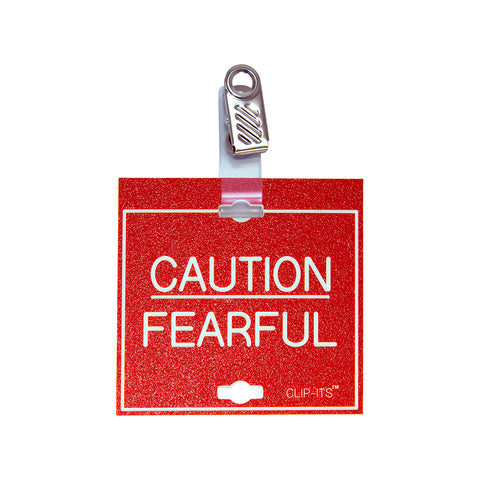 CAUTION FEARFUL Clip-Its™ (Pack of 6)