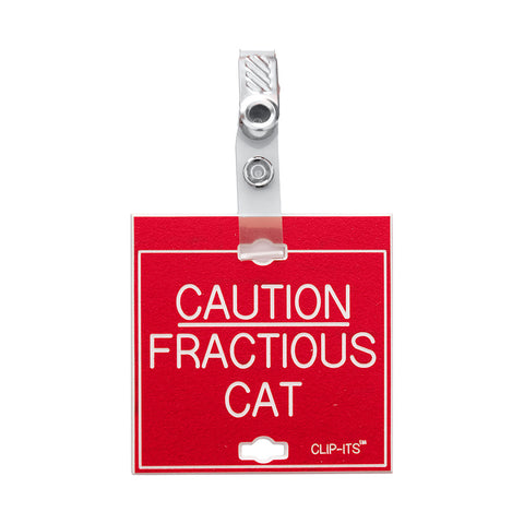 CAUTION FRACTIOUS CAT Clip-Its™ (pack of 6)