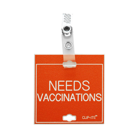 NEEDS VACCINATIONS Clip-Its™ (Pack of 6)