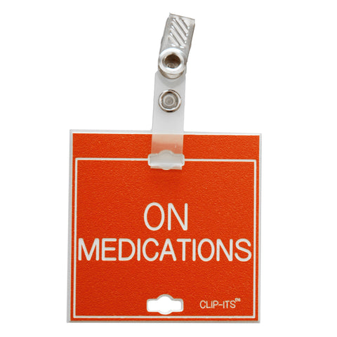 ON MEDICATIONS Clip-Its™ (Pack of 6)