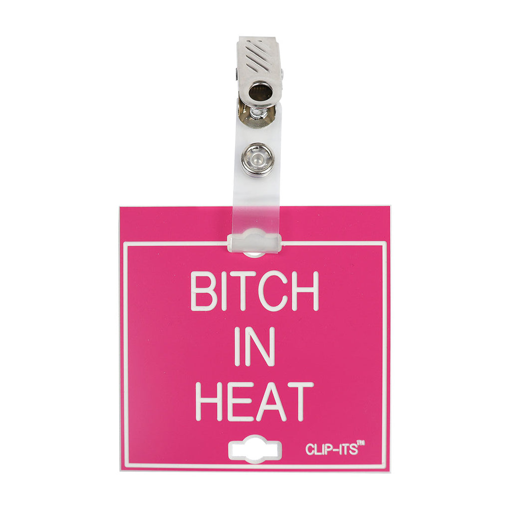 BITCH IN HEAT Clip-Its™ (Pack of 6)