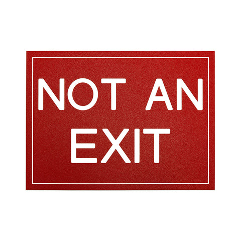 NOT AN EXIT