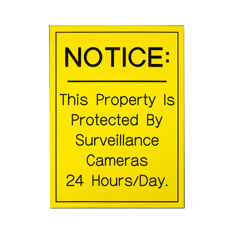 Property Protected By Surveillance Camera - 6" x 8"