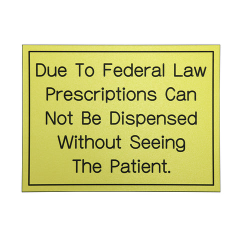 Due To Federal Law Prescriptions...