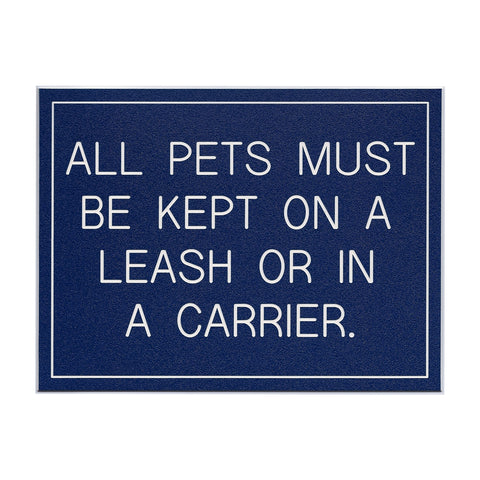 All Pets Must Be Kept On A Leash...
