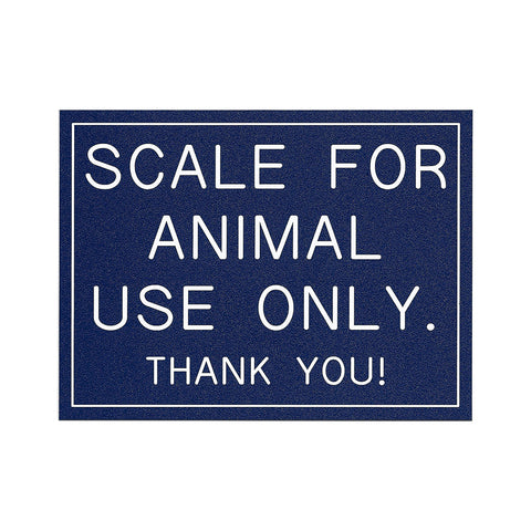 SCALE FOR ANIMAL USE ONLY.