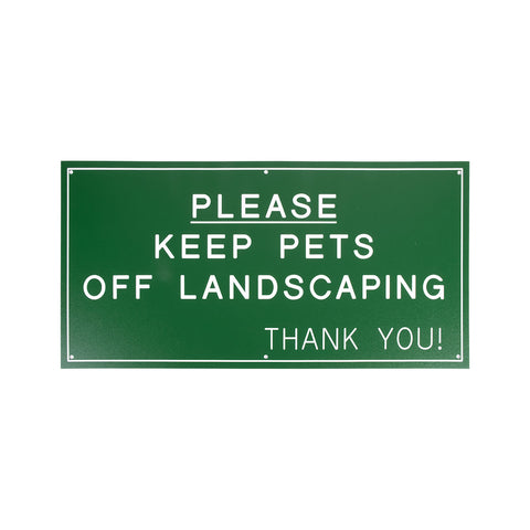 PLEASE KEEP PETS OFF LANDSCAPING. THANK YOU!